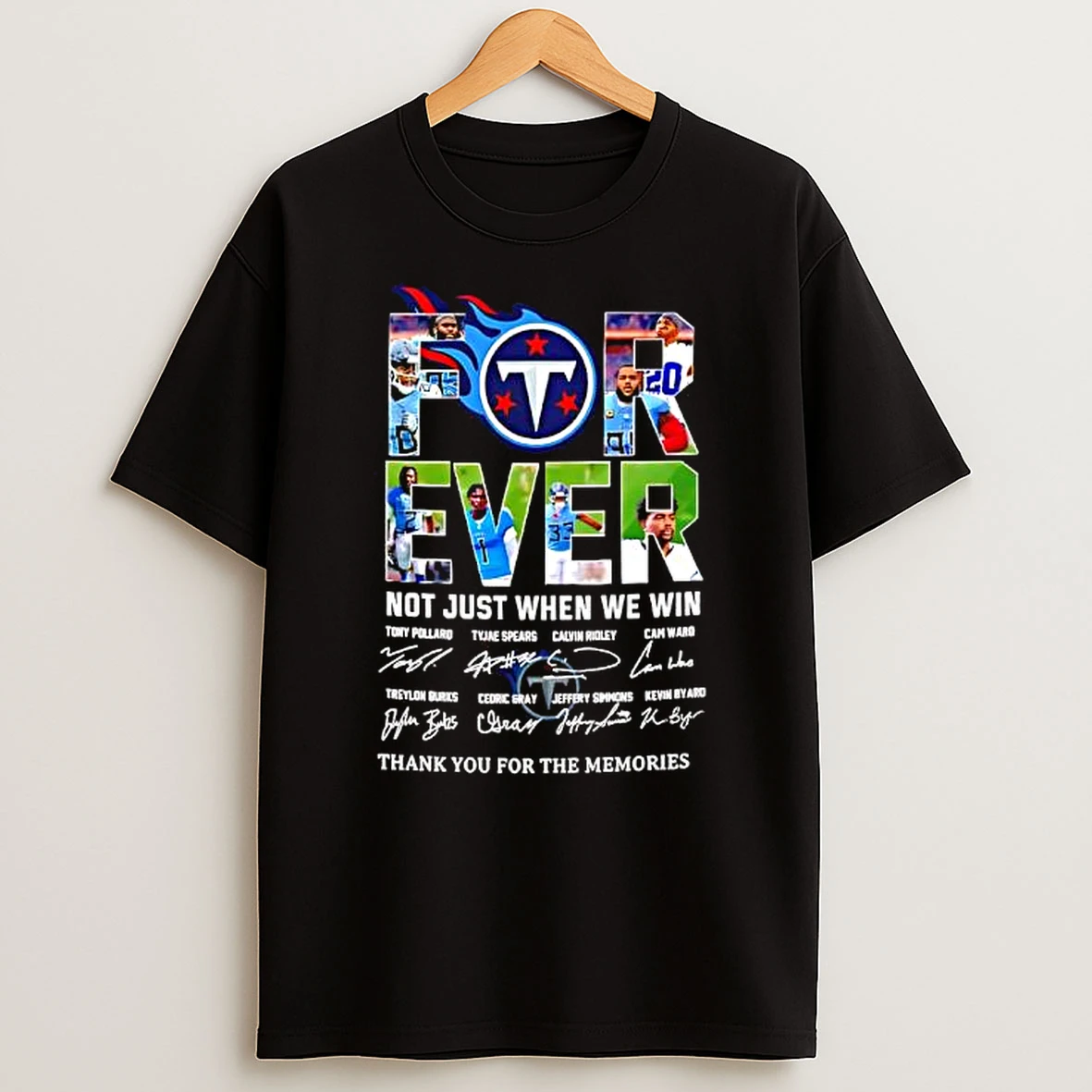 Forever Fan Tennessee Titans Football Not Just When We Win Signatures T Shirt