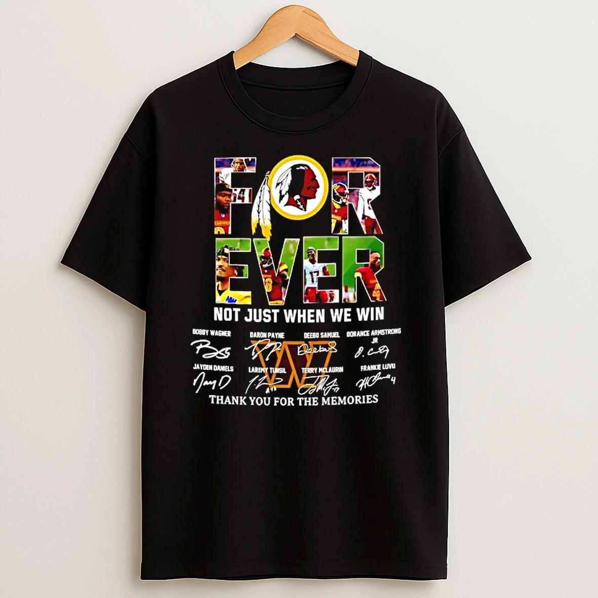 Forever Fan Washington Commanders Football Not Just When We Win Signatures T Shirt