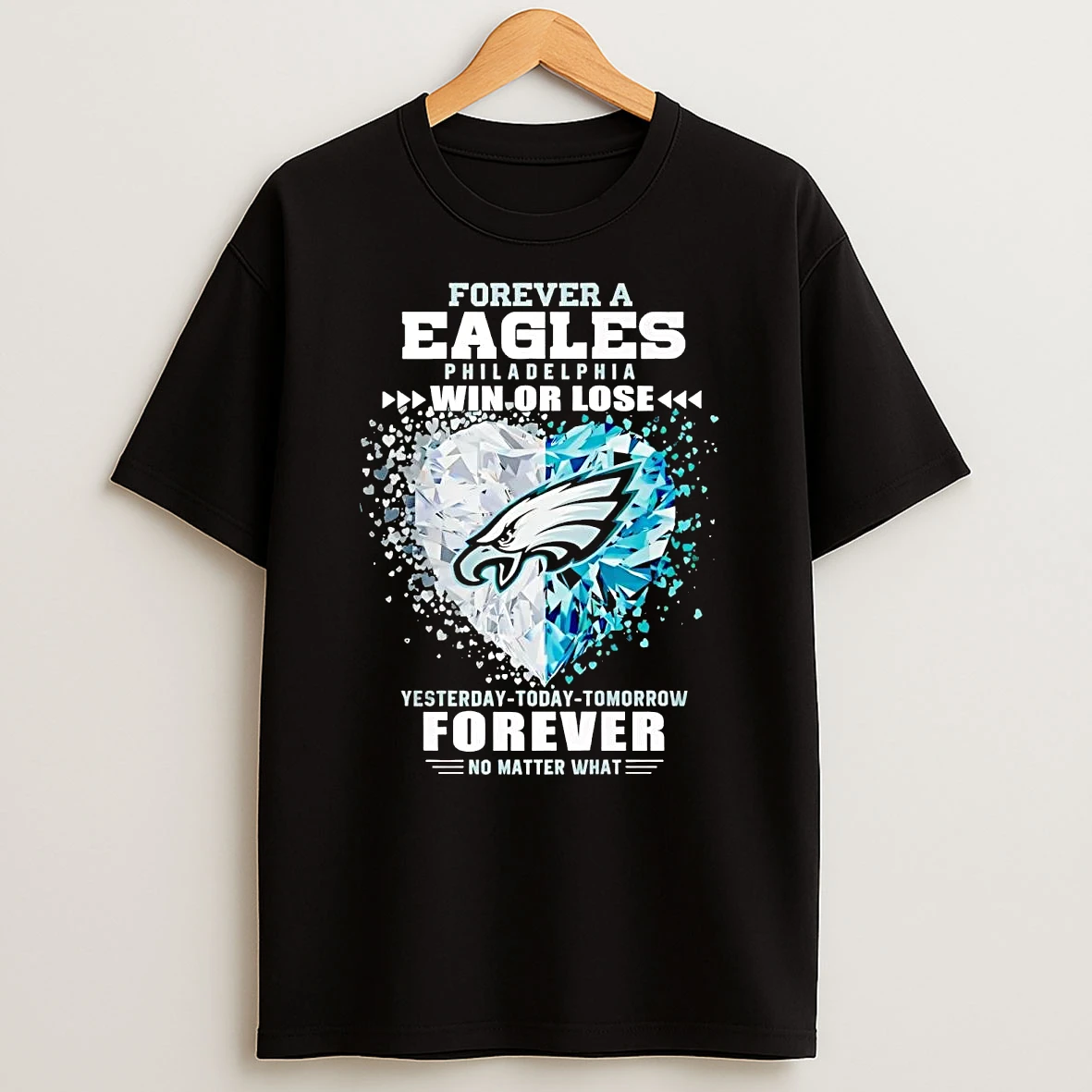 Forever A Philadelphia Eagles Win Or Lose Forever T Shirt