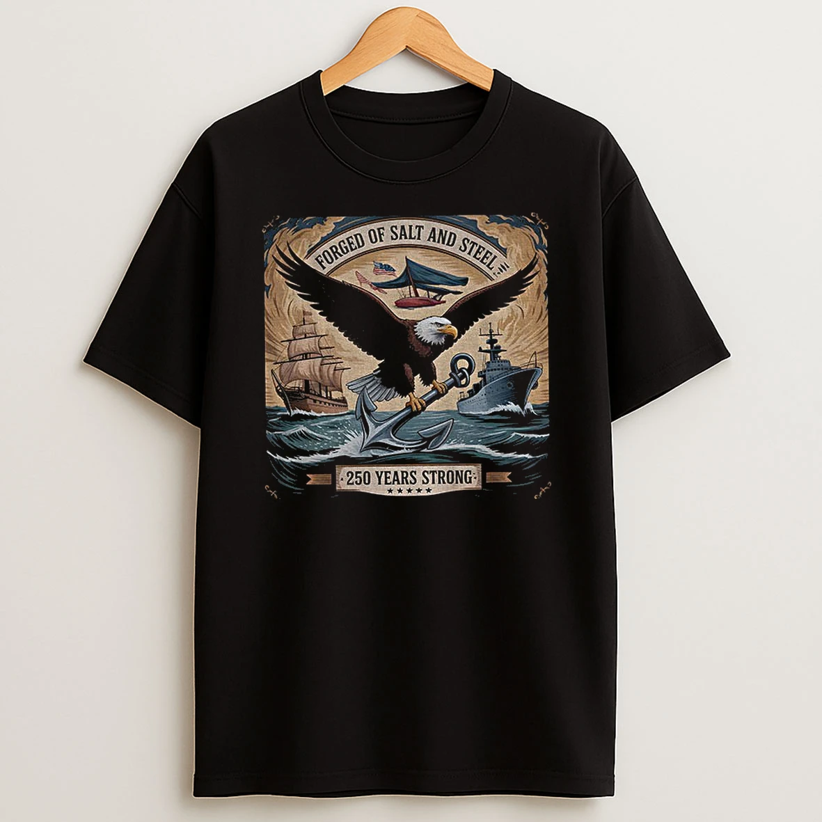 Forged Of Salt And Steel 250 Years Strong Navy Veteran T Shirt