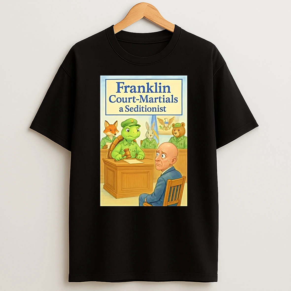 Franklin Court Martials A Seditionist T Shirt