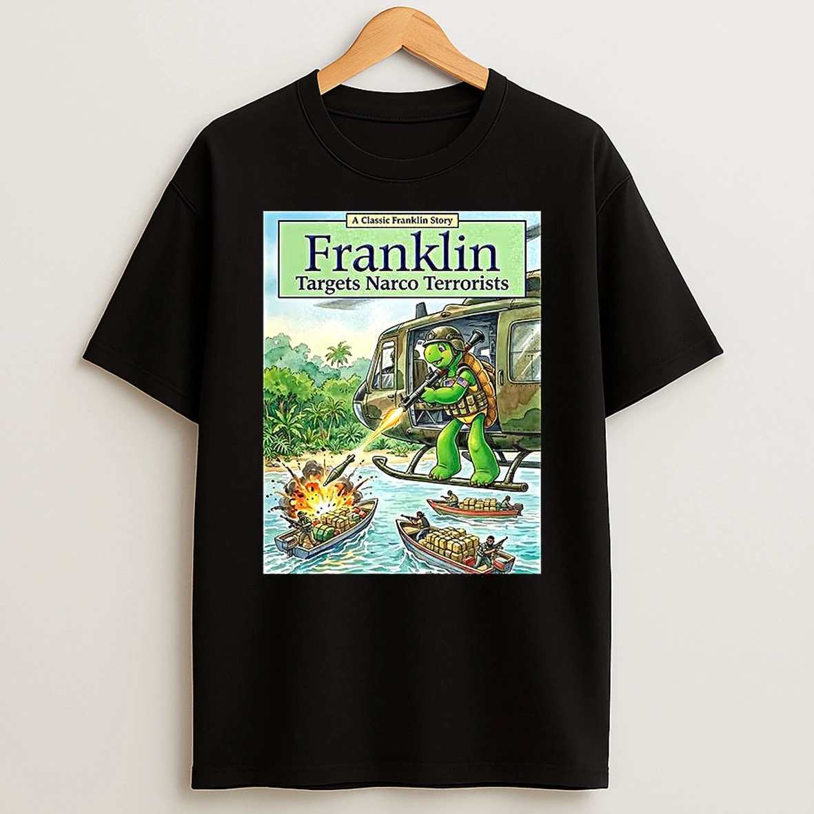 Franklin Targets Narco Terrorists T Shirt