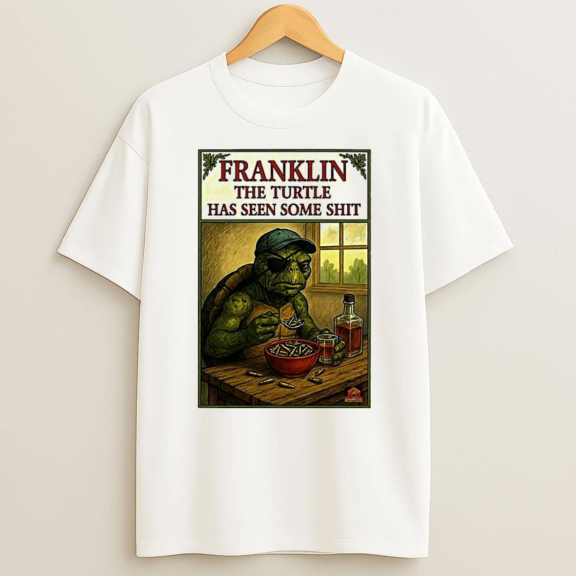 Franklin The Turtle Has Seen Some Shit T Shirt