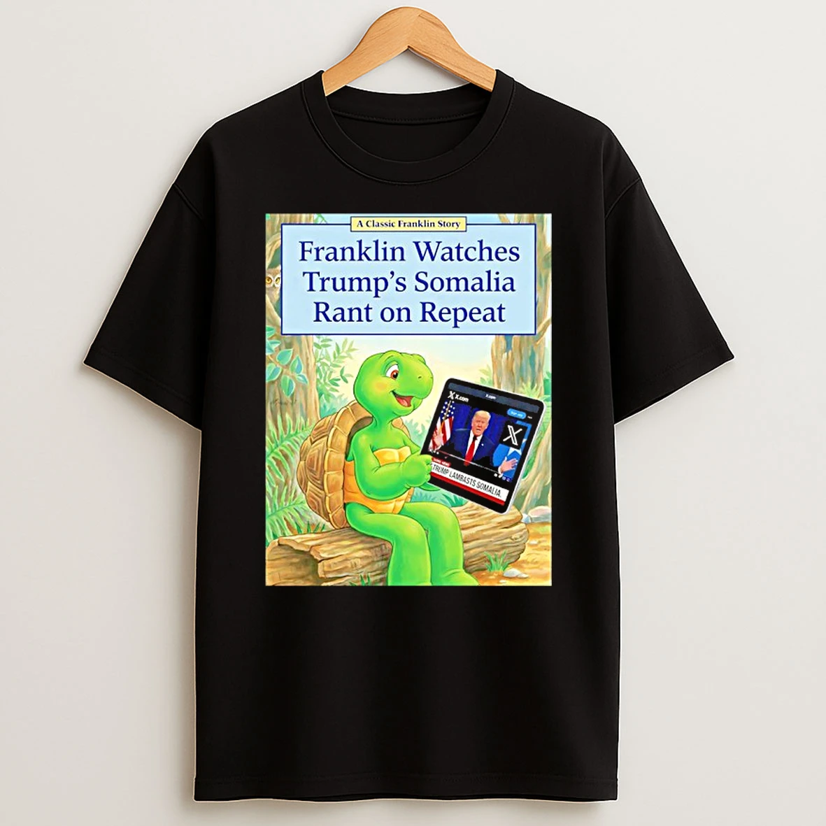 Franklin Watches Trumps Somalia Rant On Repeat T Shirt