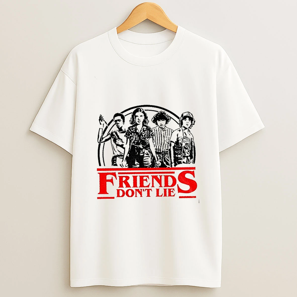 Friends Dont Lie Retro Stranger Style Quote T Shirt