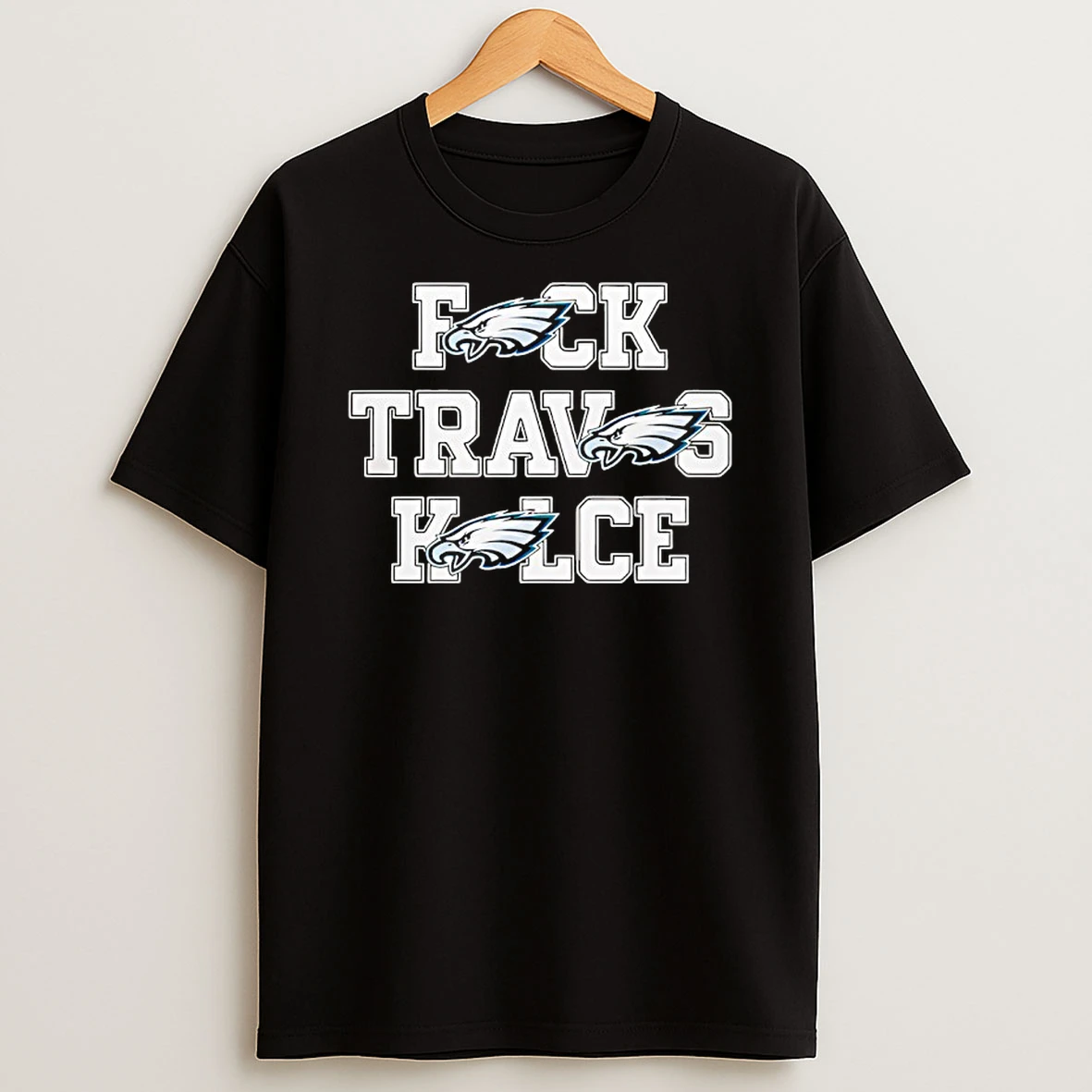 Fuck Travis Kelce Philadelphia Eagles T Shirt