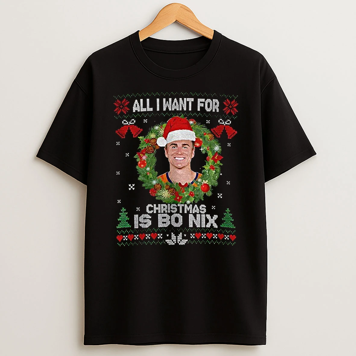 Funny All I Want For Christmas Is Bo Nix Football Fan Denver Broncos T Shirt