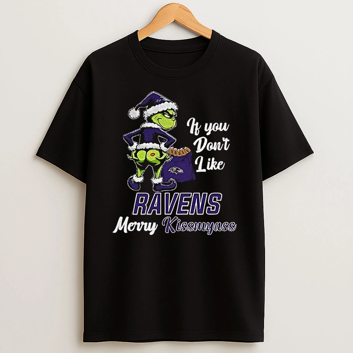 Funny Grumpy Grinch If You Dont Like Baltimore Ravens Merry Kissmyass T Shirt