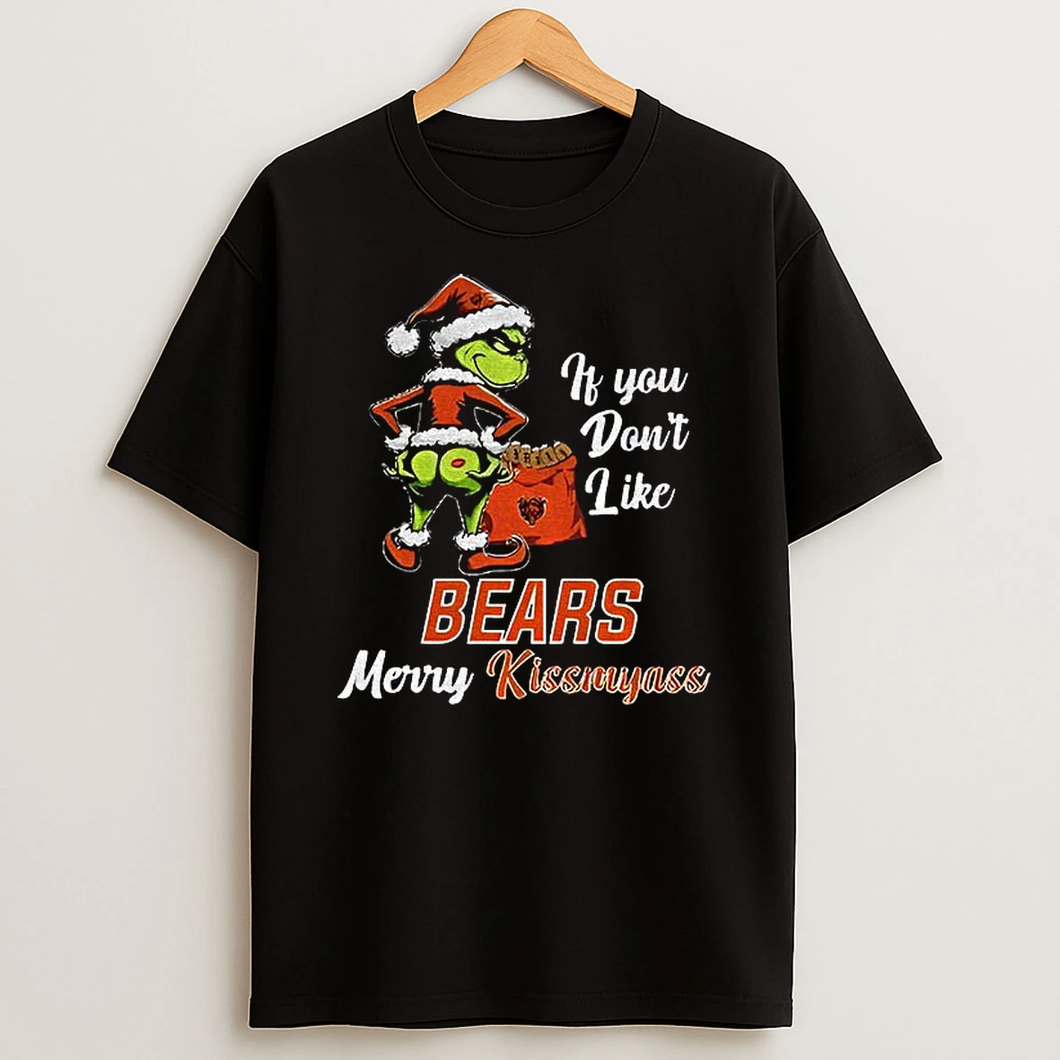 Funny Grumpy Grinch If You Dont Like Chicago Bears Merry Kissmyass T Shirt