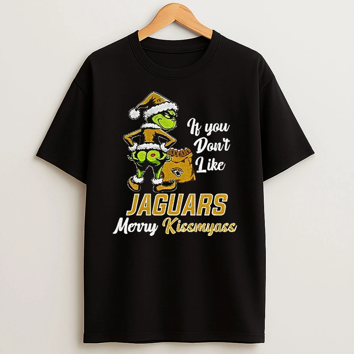 Funny Grumpy Grinch If You Dont Like Jacksonville Jaguars Merry Kissmyass T Shirt