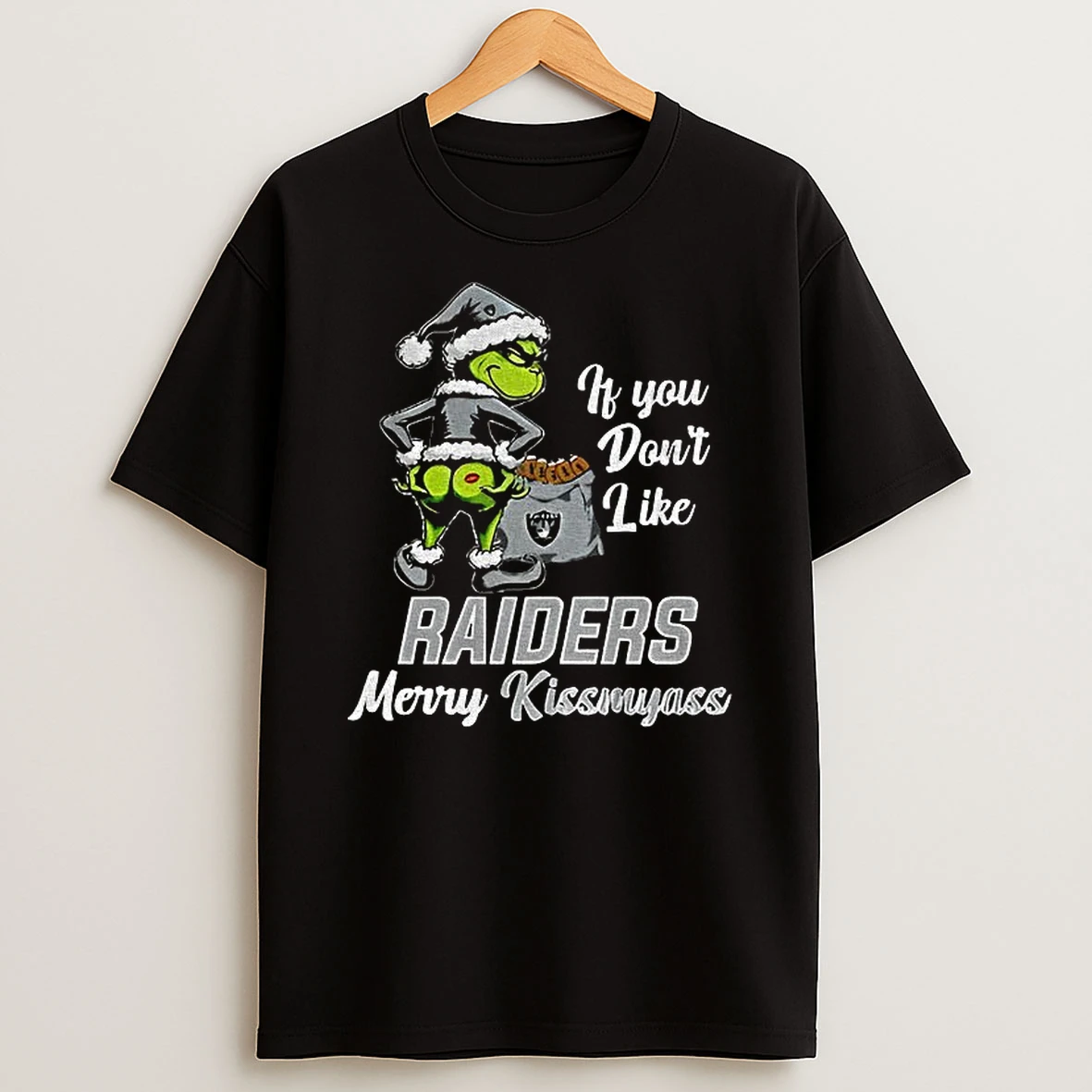 Funny Grumpy Grinch If You Dont Like Las Vegas Raiders Merry Kissmyass T Shirt