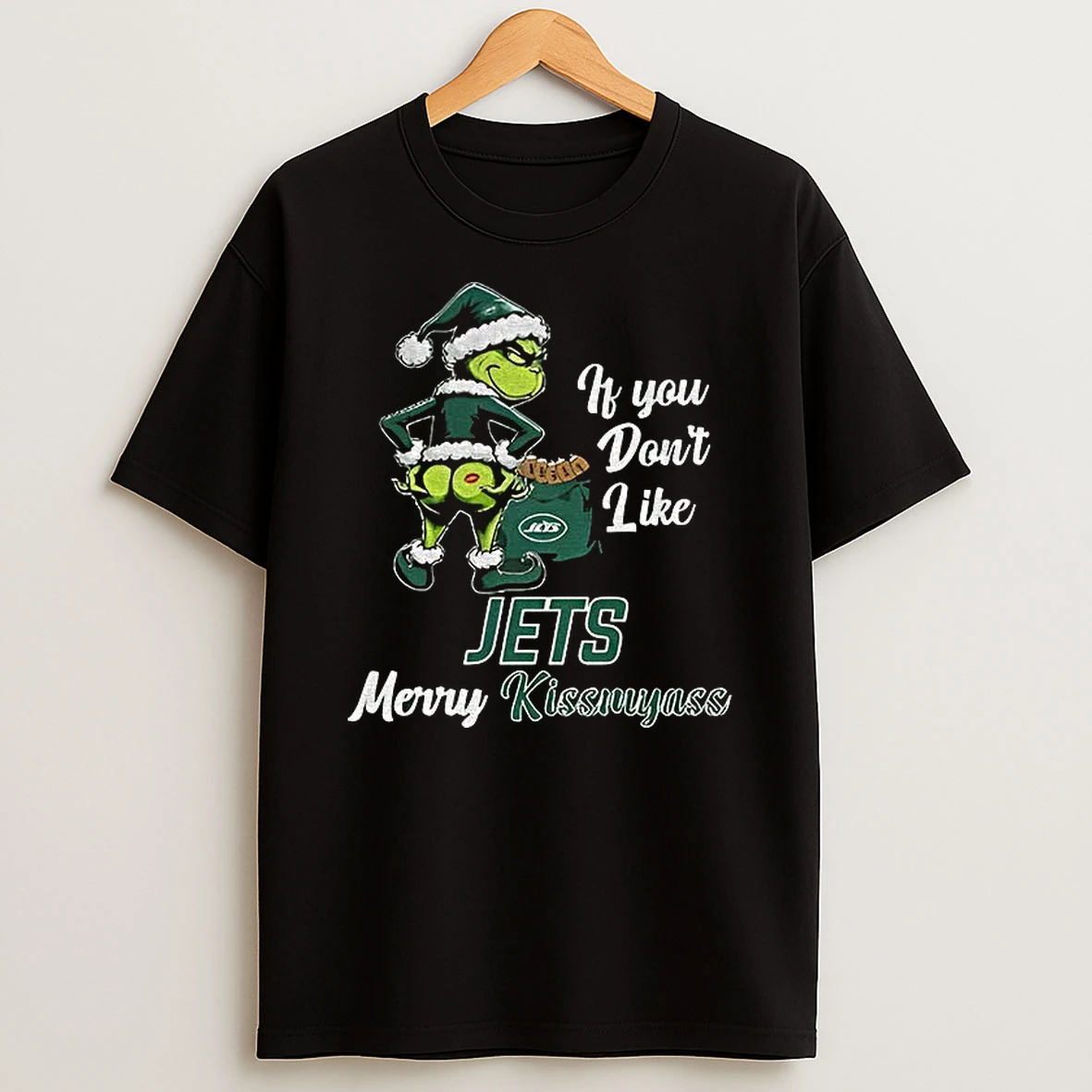Funny Grumpy Grinch If You Dont Like New York Jets Merry Kissmyass T Shirt