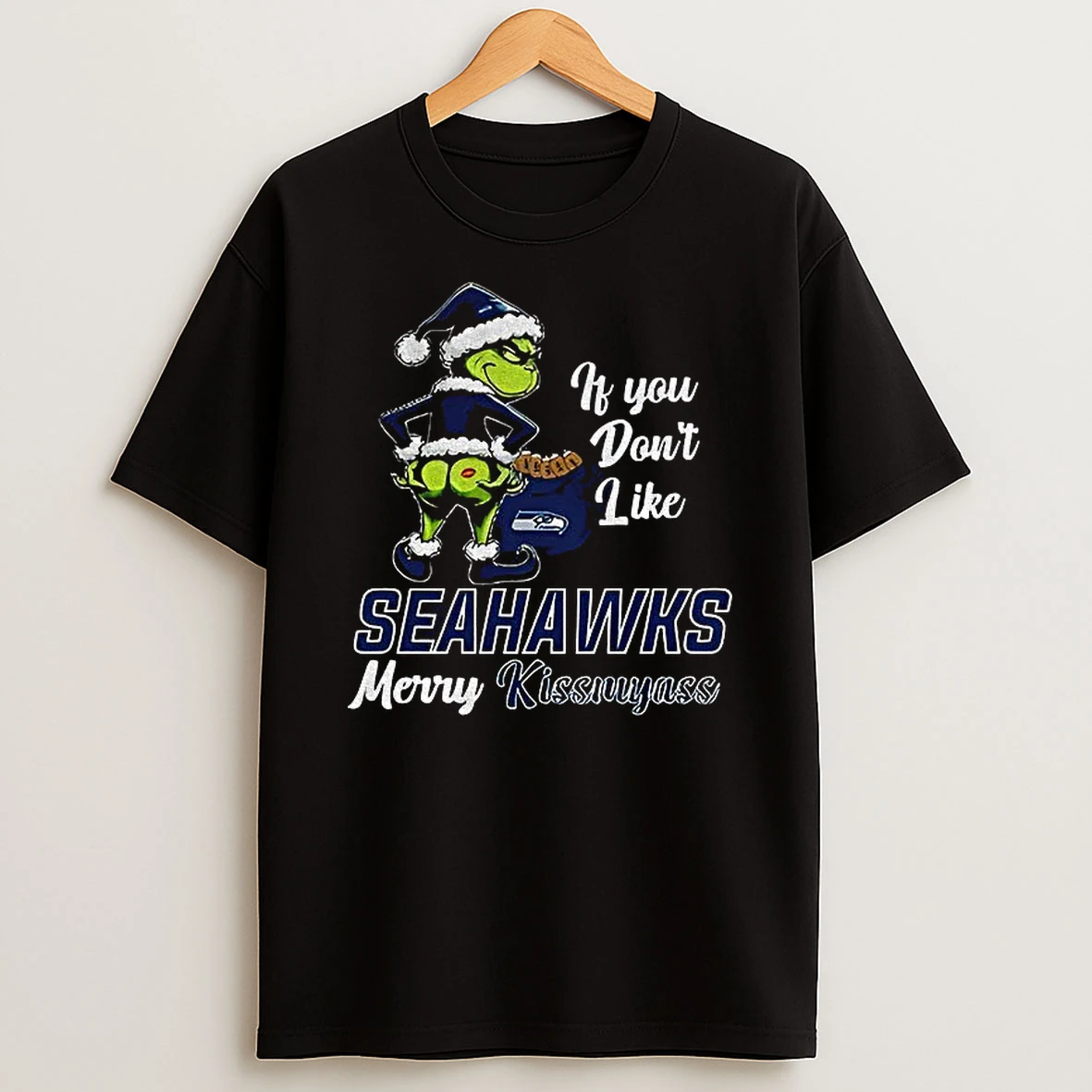 Funny Grumpy Grinch If You Dont Like Seattle Seahawks Merry Kissmyass T Shirt