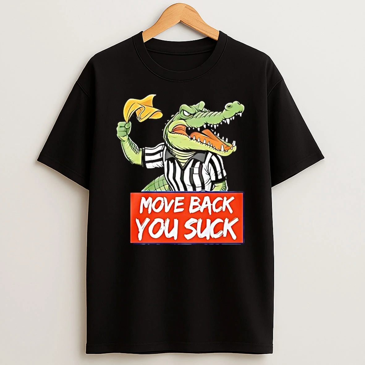 Gator Yellow Flag Move Back You Suck T Shirt
