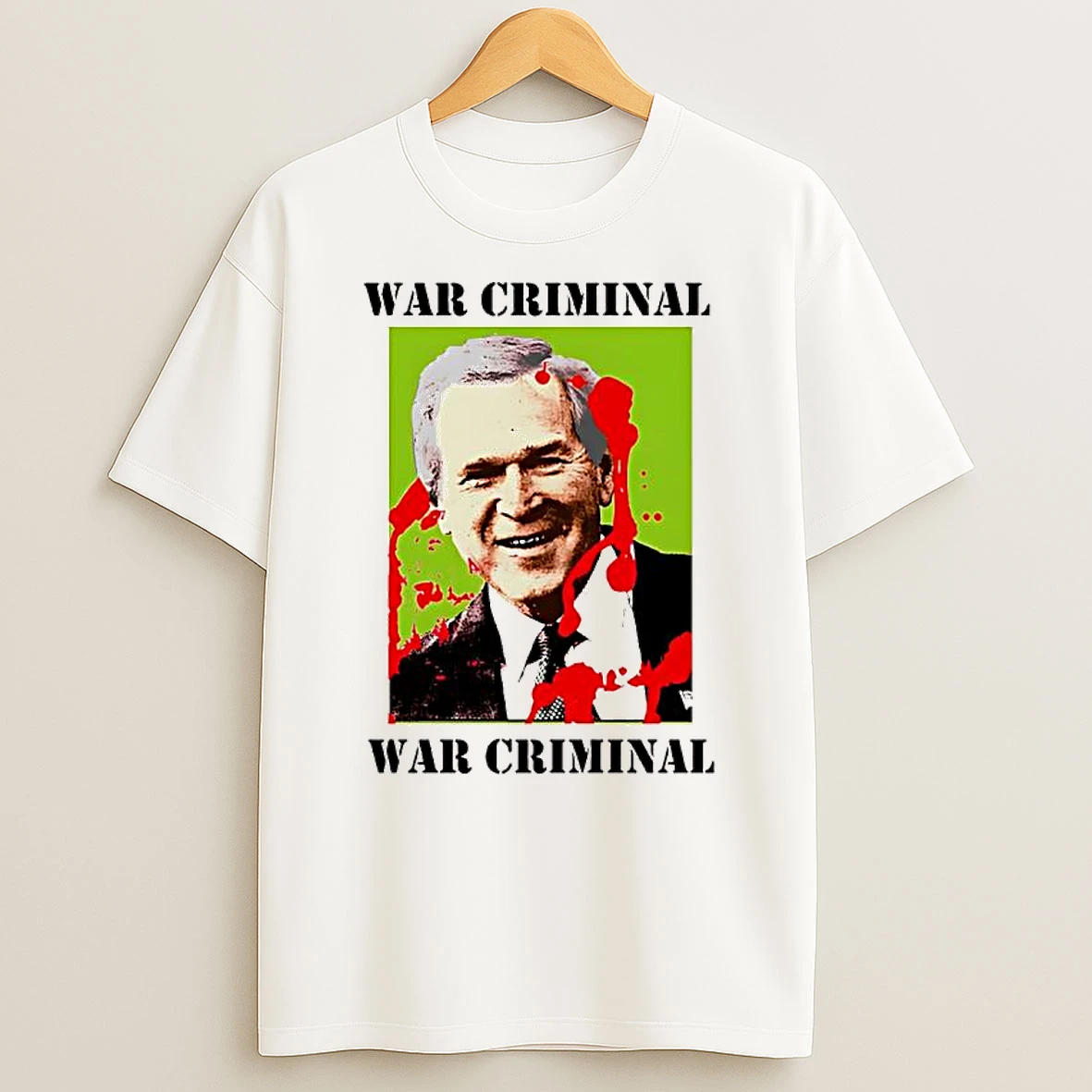 George W Bush War Criminal T Shirt