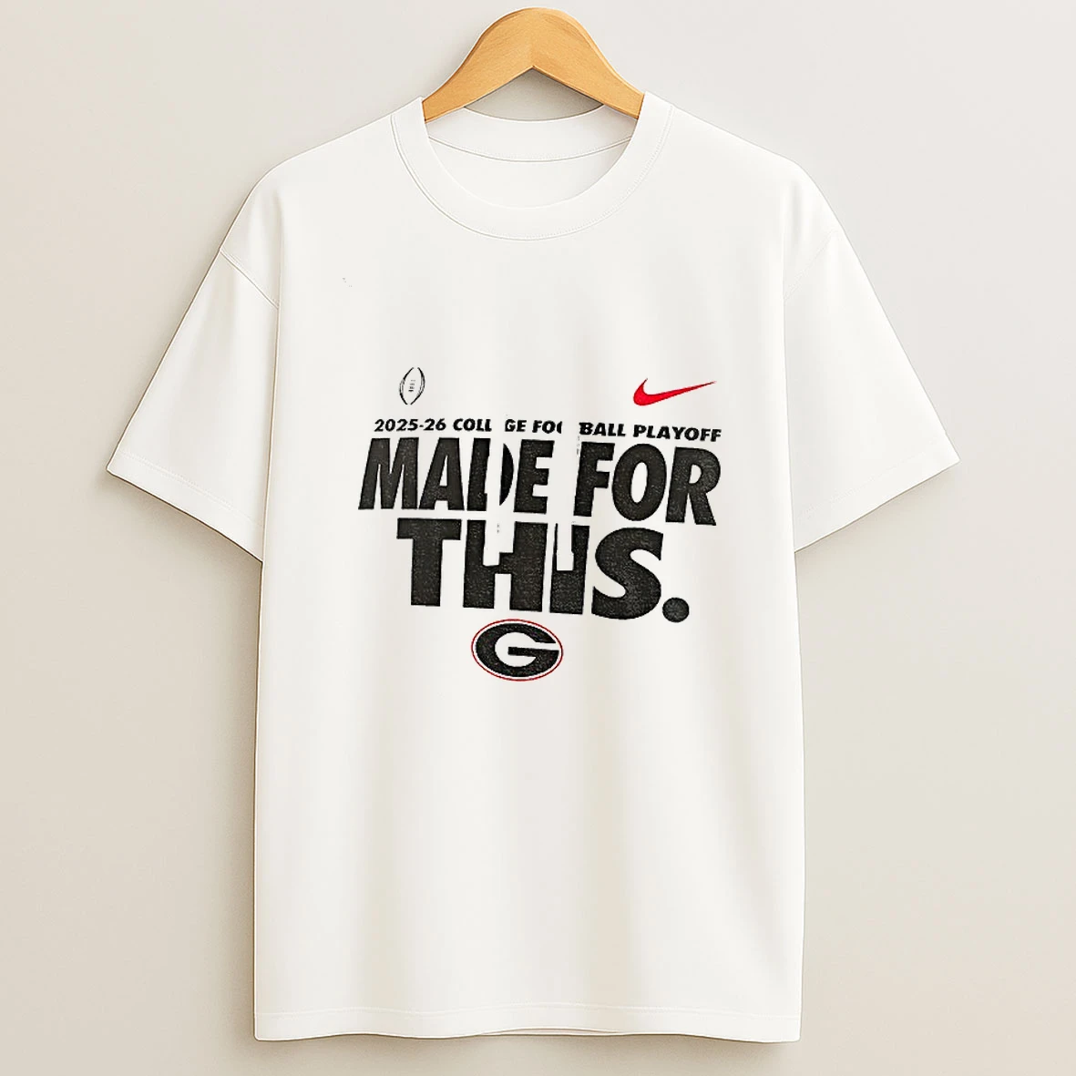 Georgia Bulldogs Football X Nike 2025 2026 College Football Playoff Made For This T Shirt