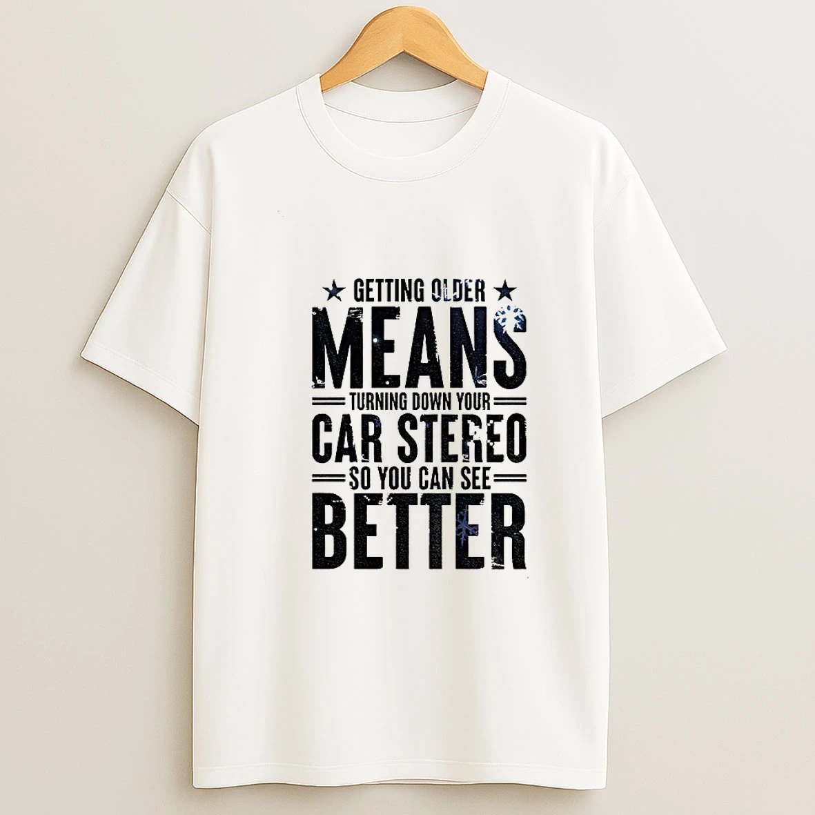 Getting Older Means Turning Down Your Car Stereo So You Can See Better Christmas T Shirt