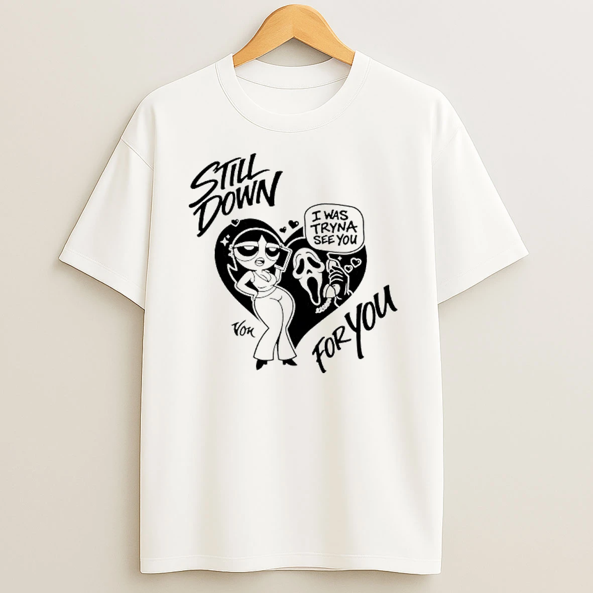 Ghostface Still Down I Was Tryna See You Von For You T Shirt