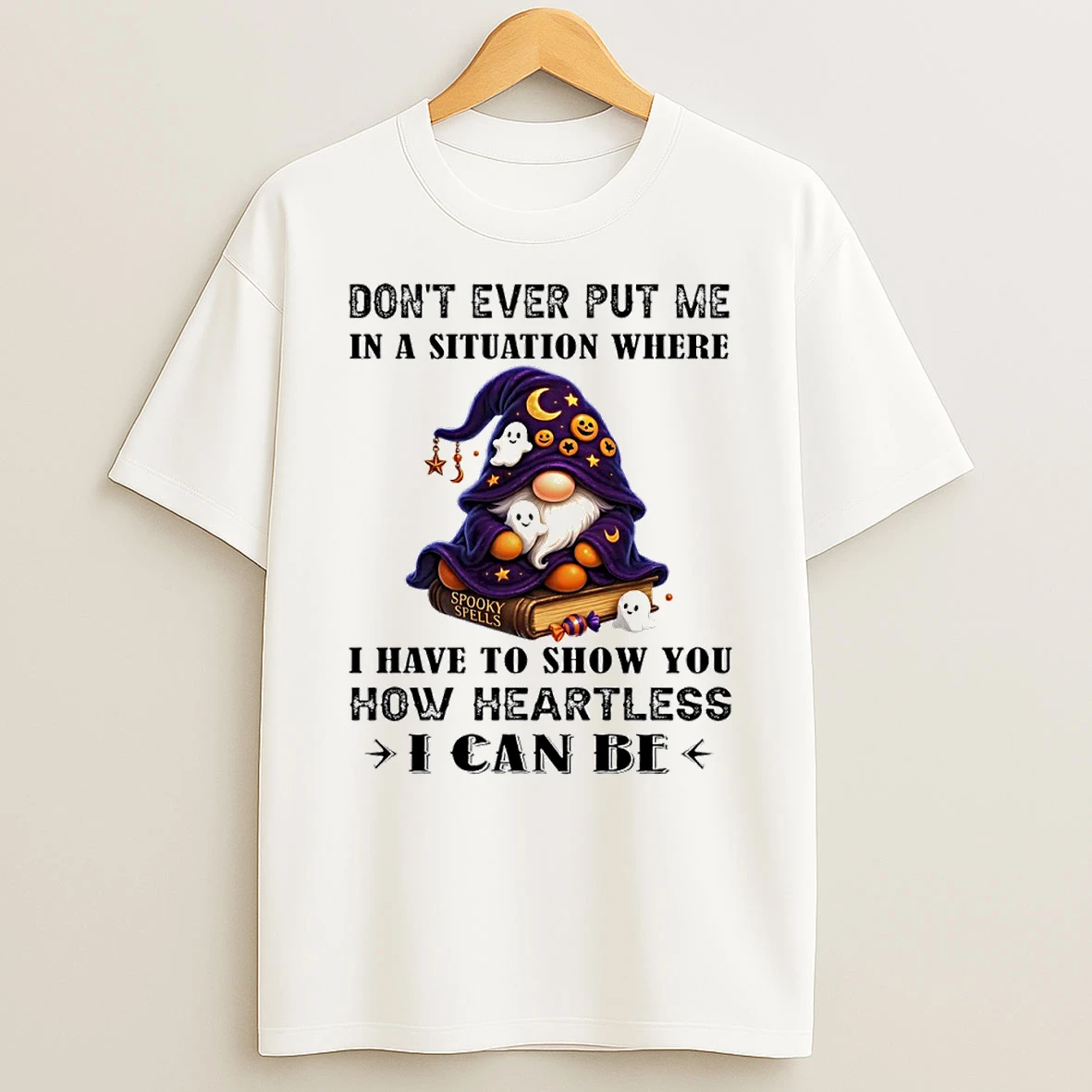 Gnome I Have To Show You How Heartless I Can Be Circle T Shirt