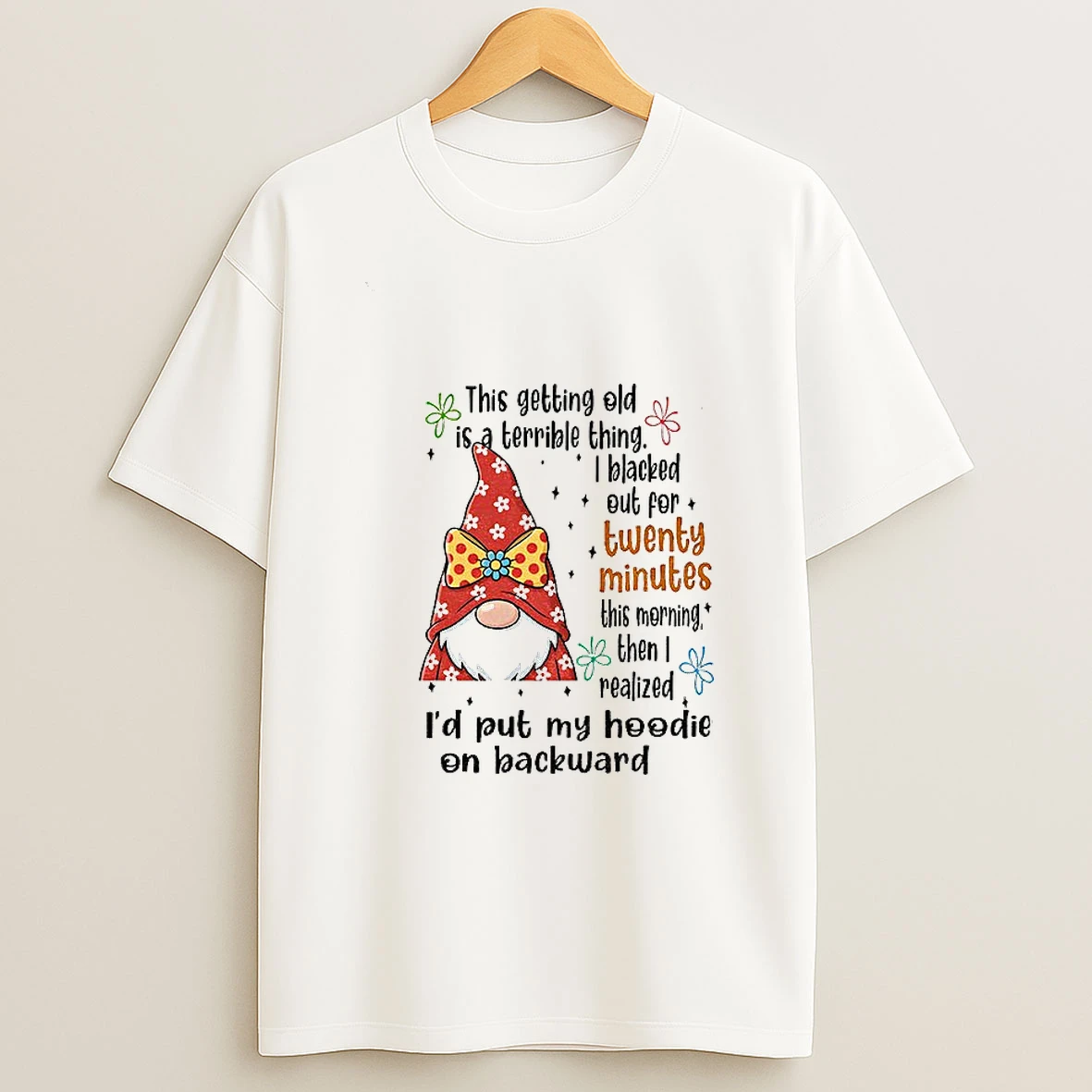 Gnome This Getting Old Is A Terrible Thing I Blacked Out For Twenty Minutes Christmas T Shirt
