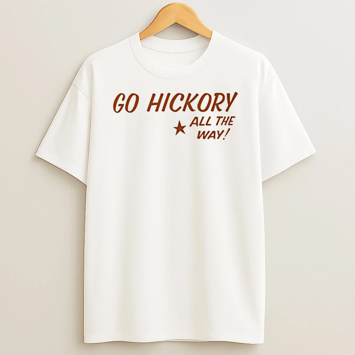 Go Hickory All The Way T Shirt
