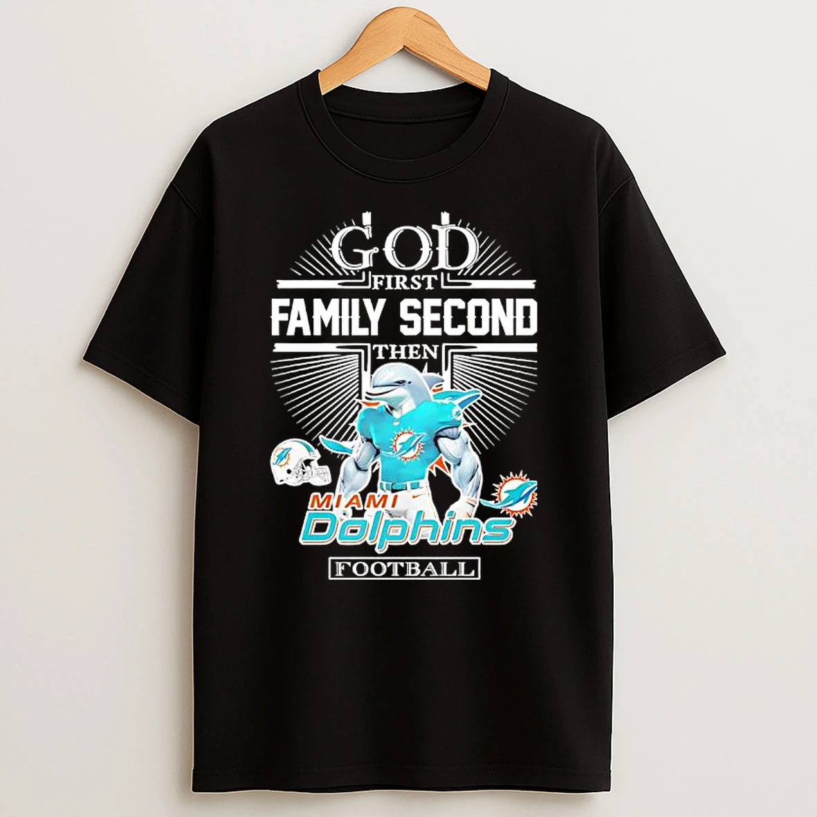 God First Family Second Then Miami Dolphins Football Graphic T Shirt