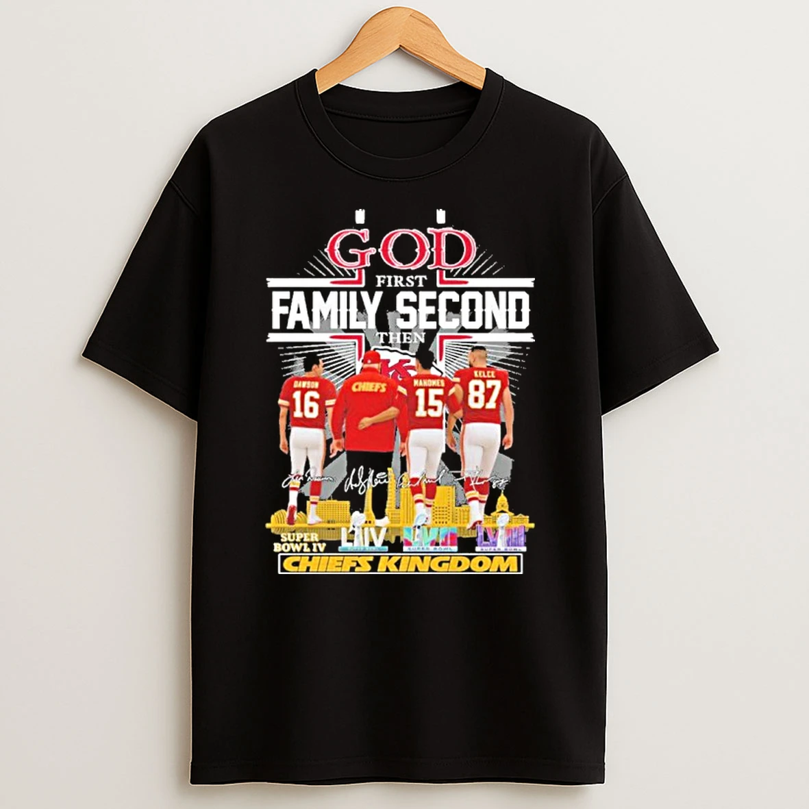 God First Family Second Then Player Signature Chiefs Kingdom City T Shirt
