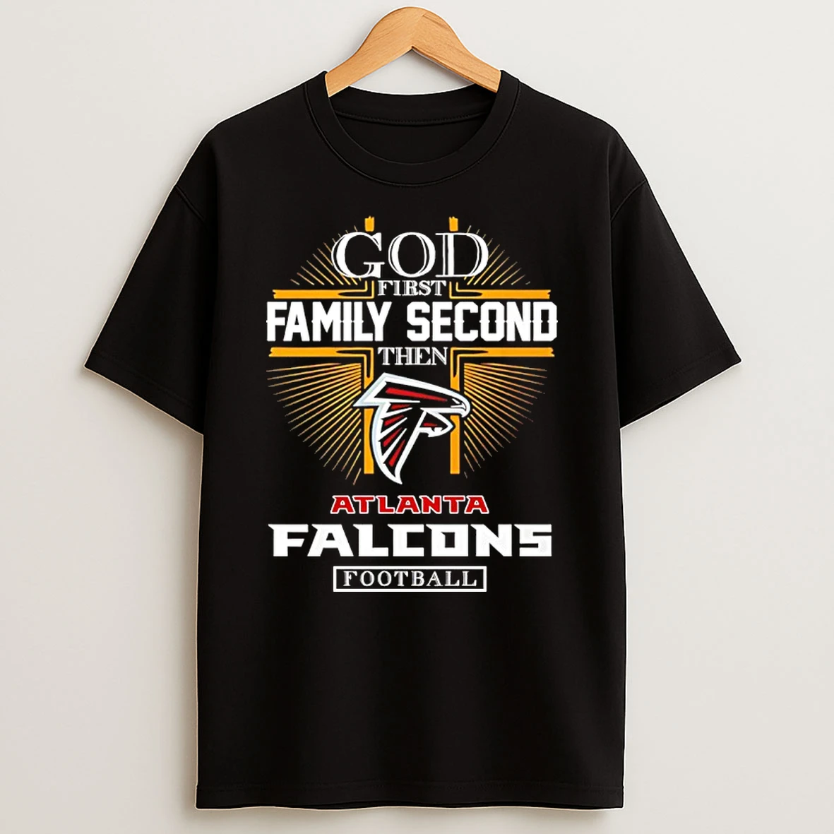 God First Family Second Then Atlanta Falcons Football 2025 T Shirt