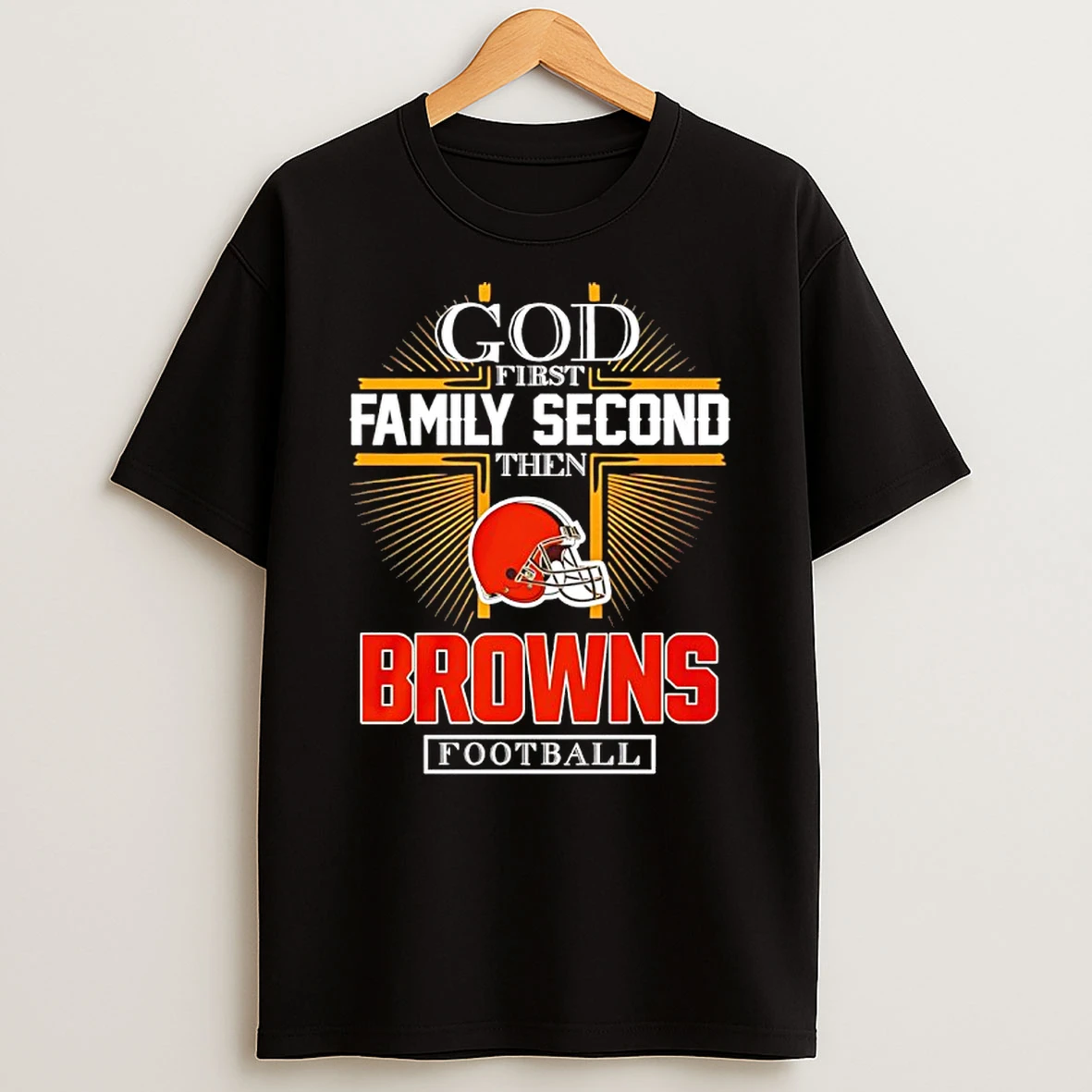God First Family Second Then Browns Football 2025 T Shirt
