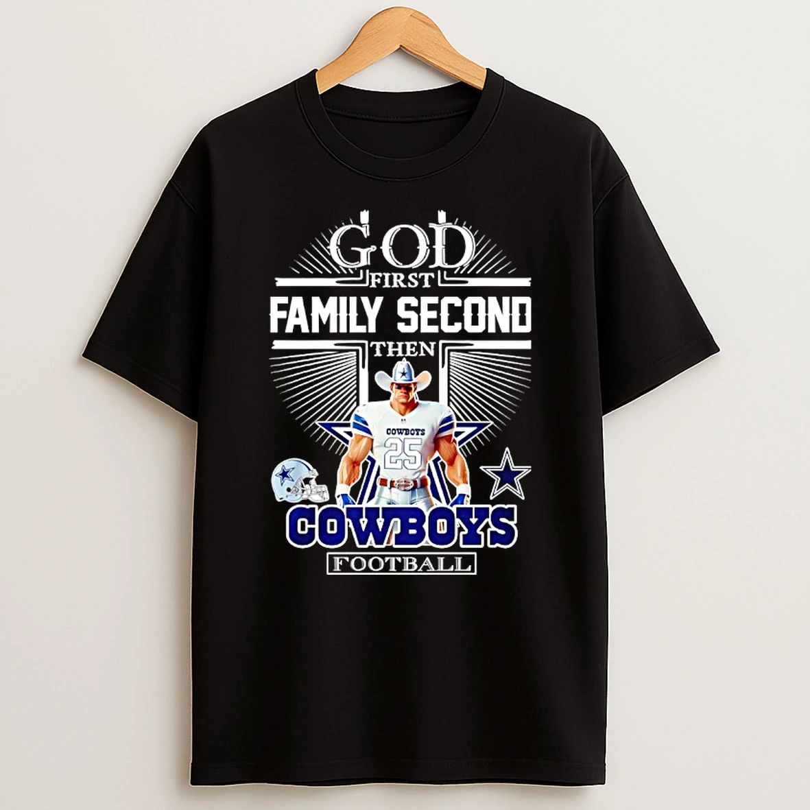 God First Family Second Then Dallas Cowboys Football Player Mascot T Shirt
