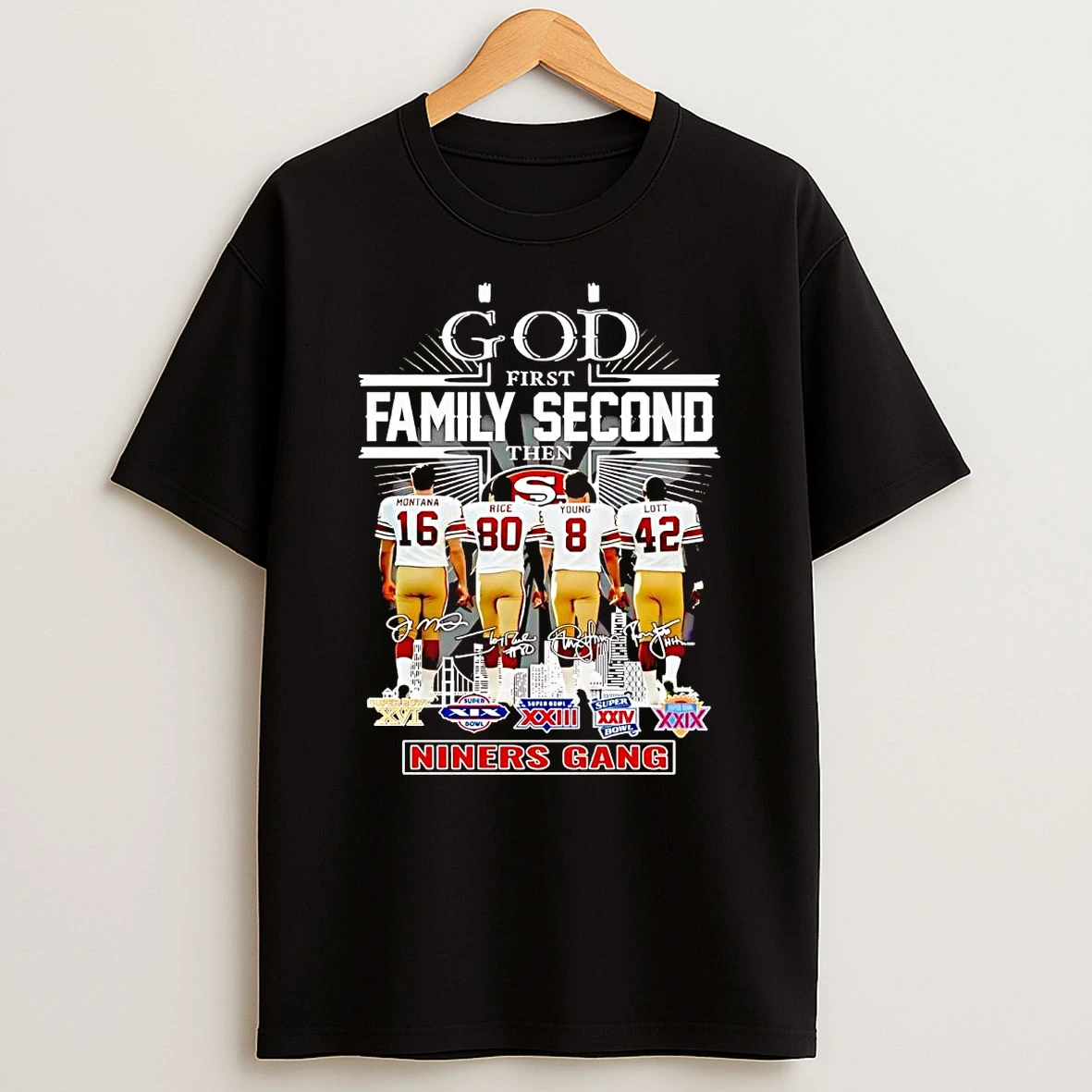 God First Family Second Then Niners Gang Players T Shirt