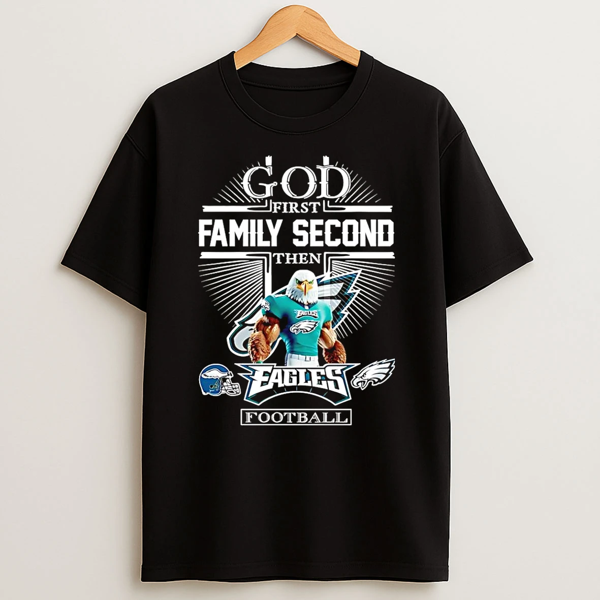 God First Family Second Then Philadelphia Eagles Football Mascot 2025 T Shirt
