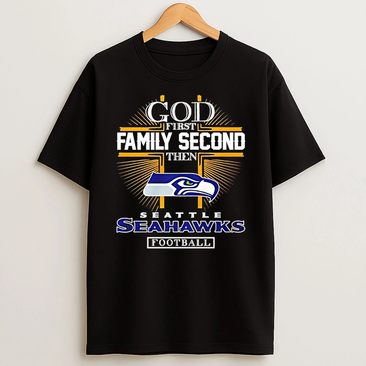 God First Family Second Then Seattle Seahawks Football 2025 T Shirt