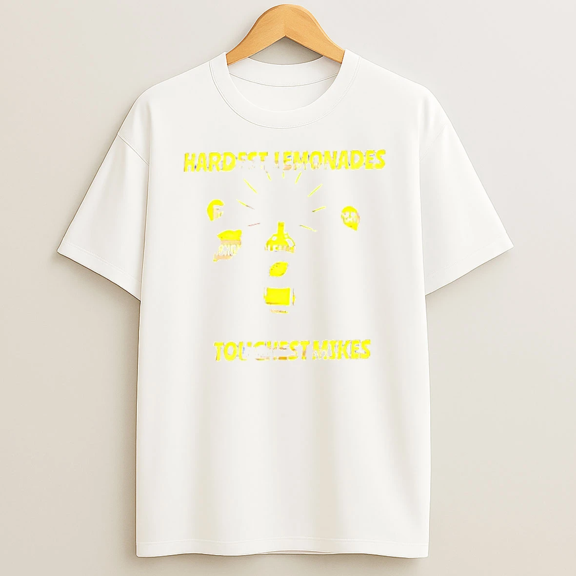God Gives His Hardest Lemonades To His Toughest Mikes T Shirt