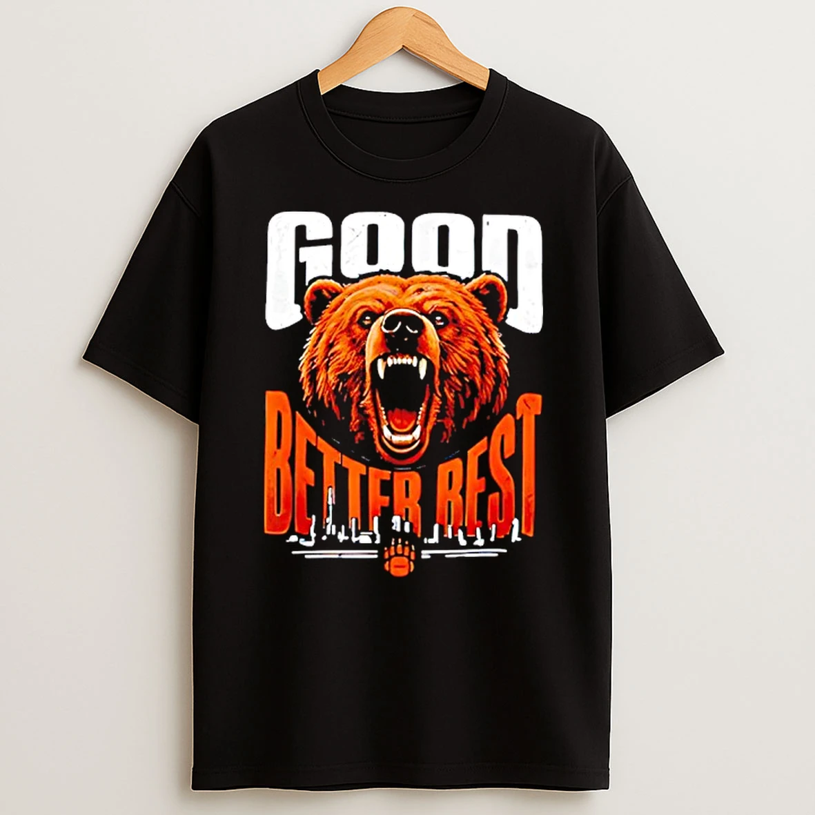 Good Better Best Bears Football Never Let It Rest T Shirt