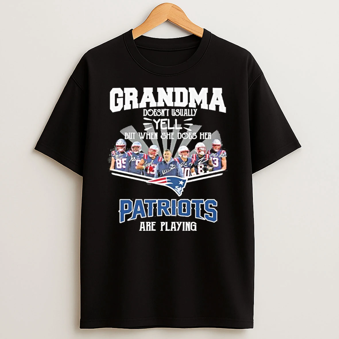 Grandma Doesnt Usually Yell But When She Does Her Team Play Patriots Are Playing T Shirt