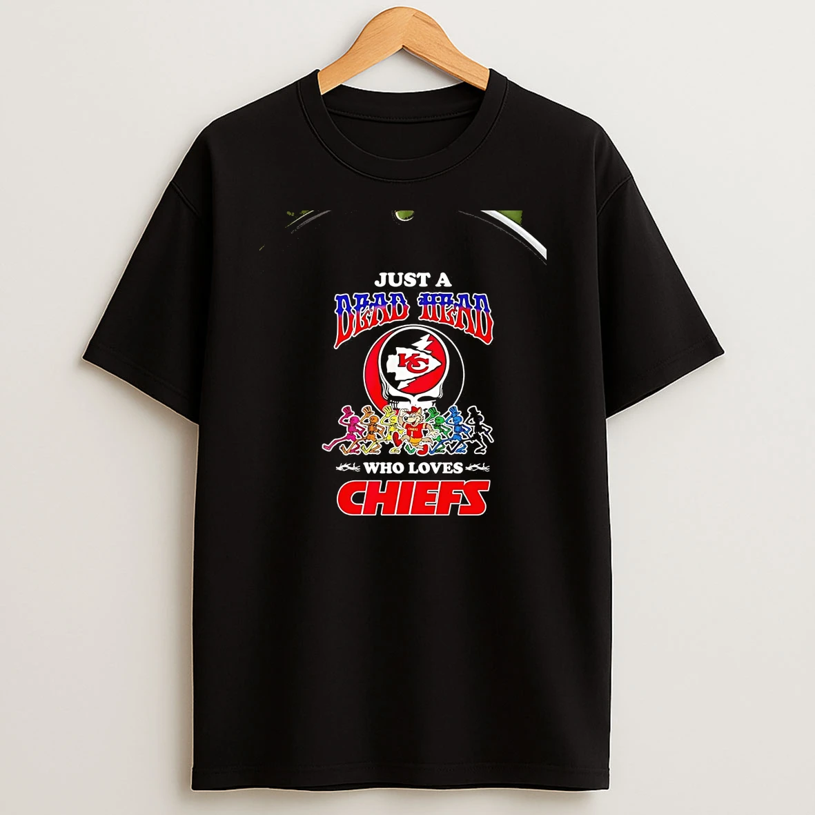 Grateful Dead Just A Dead Head Who Loves Chiefs Chriast T Shirt