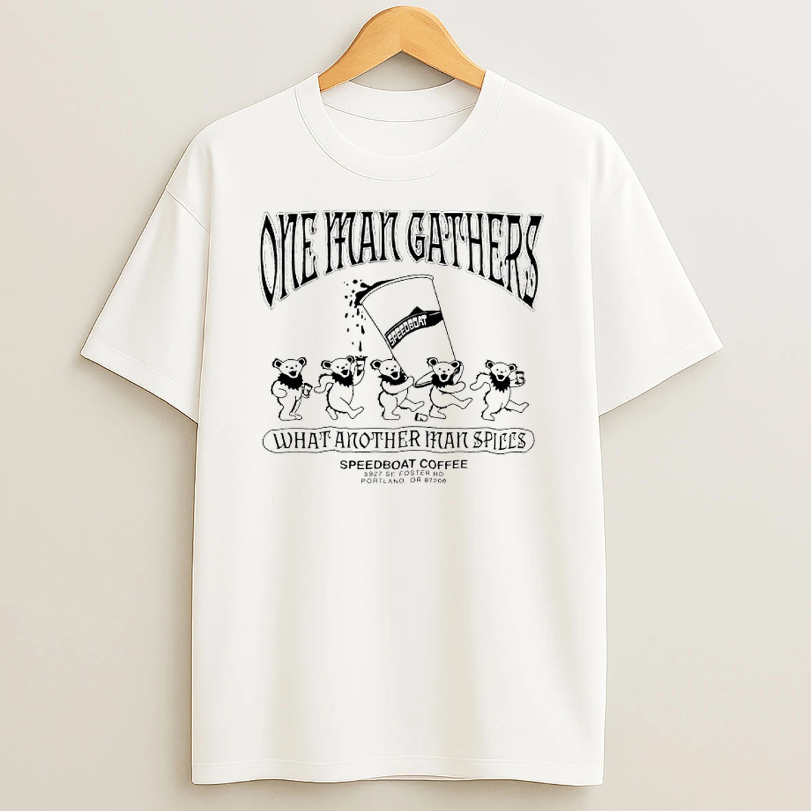 Grateful Deads Dancing Bears One Man Gathers What Another Man Spills T Shirt