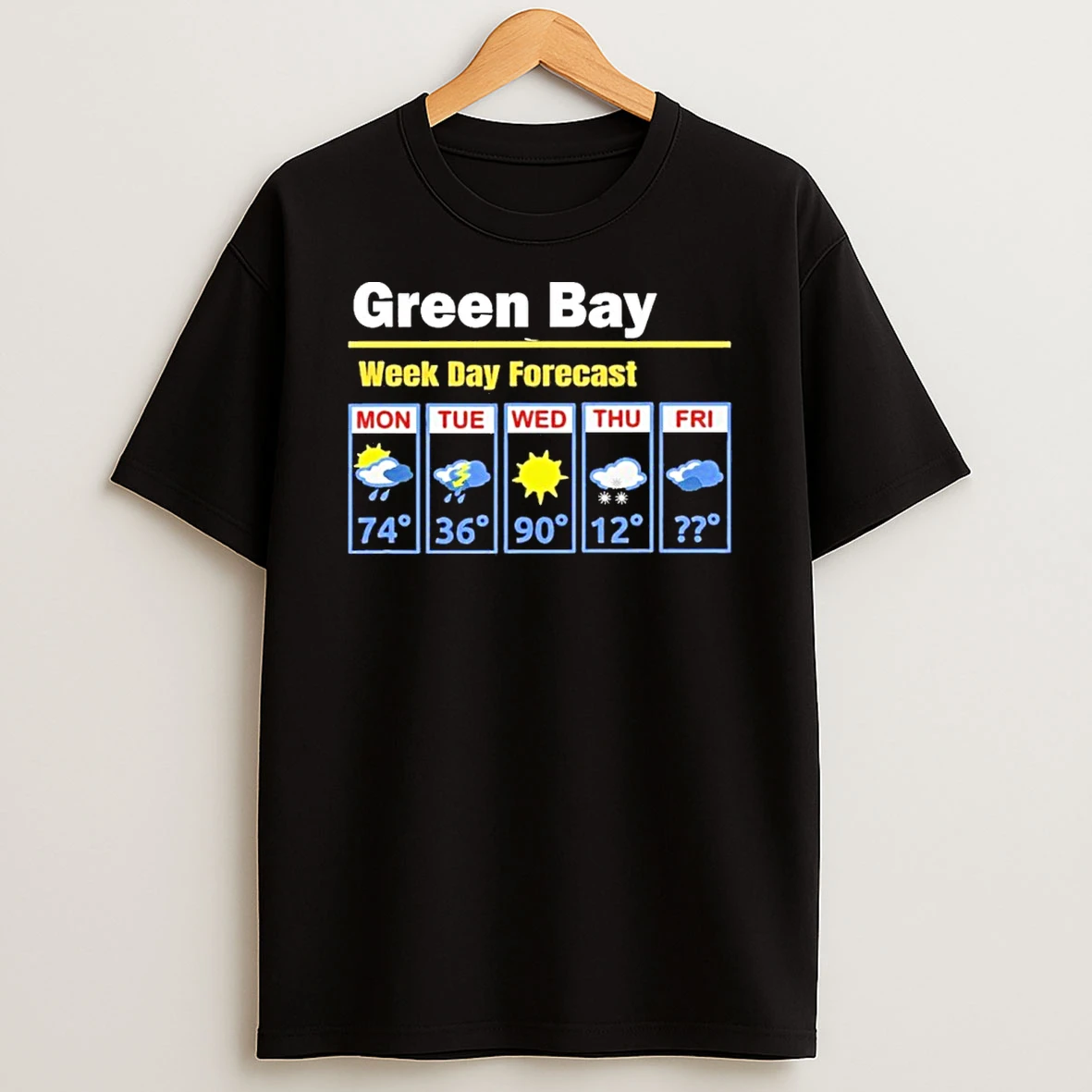 Green Bay Erratic 5 Day Weather Forecast T Shirt