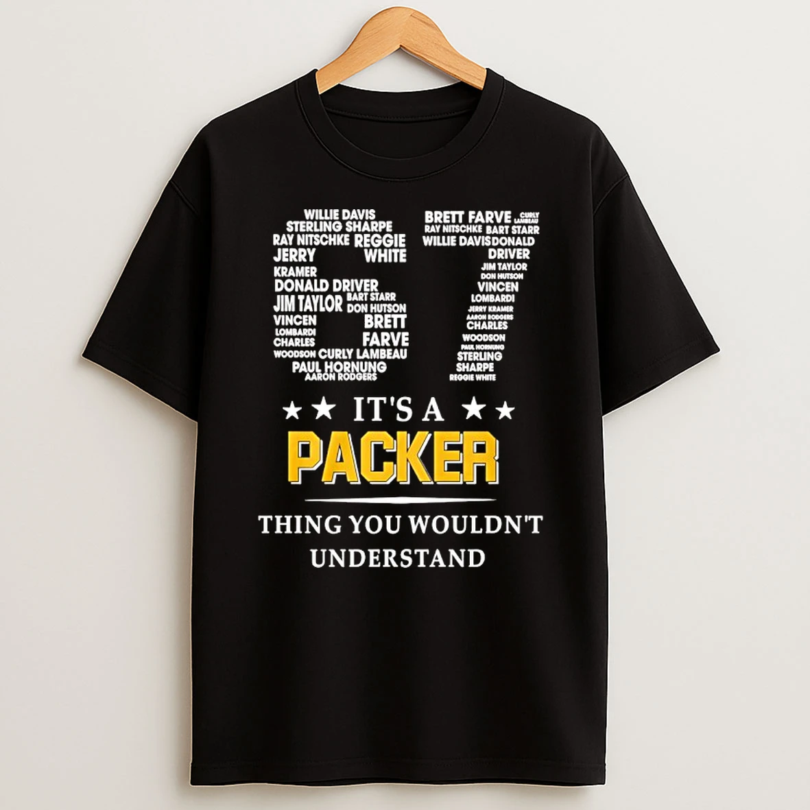 Green Bay Packers 67 Its A Packers Thing You Wouldnt Understand T Shirt