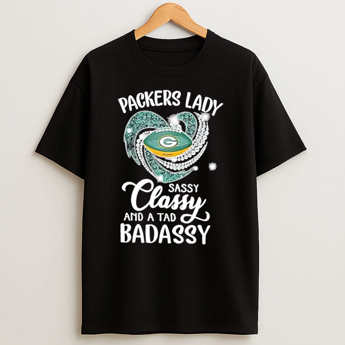 Green Bay Packers Lady Sassy Classy And A Tad Badassy Diamond Heart T Shirt
