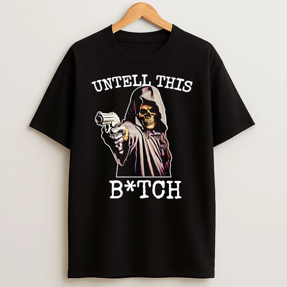 Grim Reaper Holding Pistol Untell This Bitch Graphic T Shirt