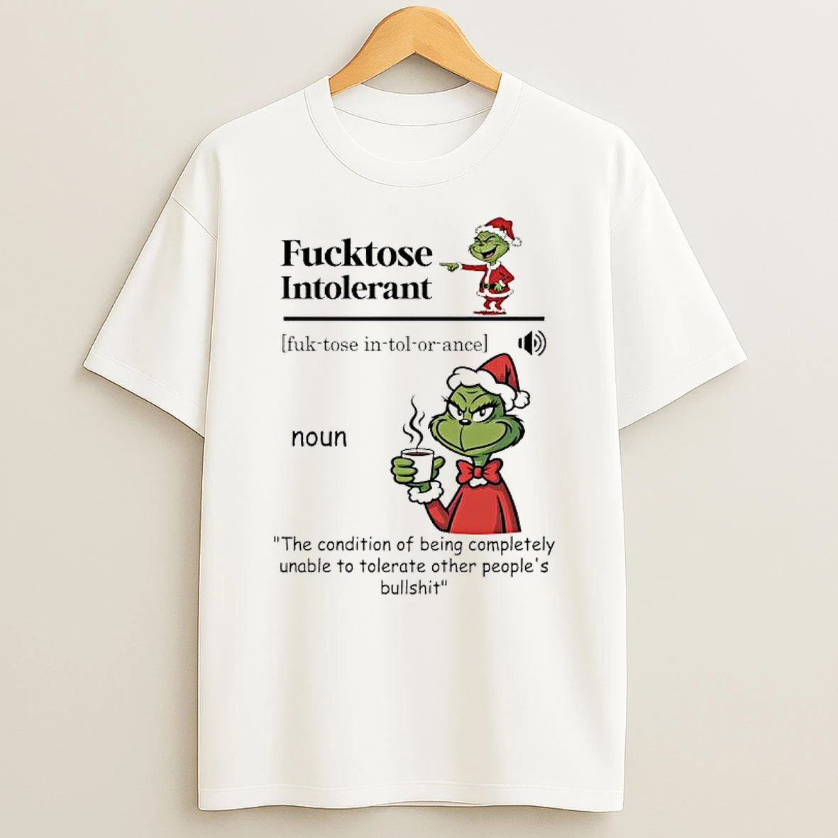 Grinch Fucktose Intolerant Fuk Tose In Tol Or Ance T Shirt