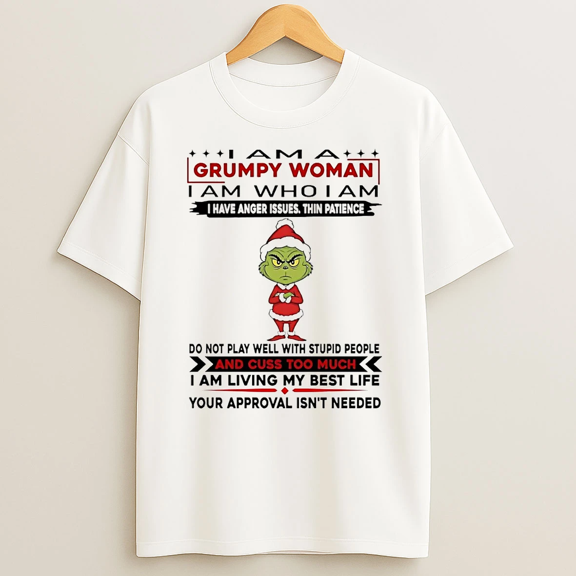 Grinch I Am A Grumpy Woman I Have Anger Issues Thin Patience Christmas T Shirt