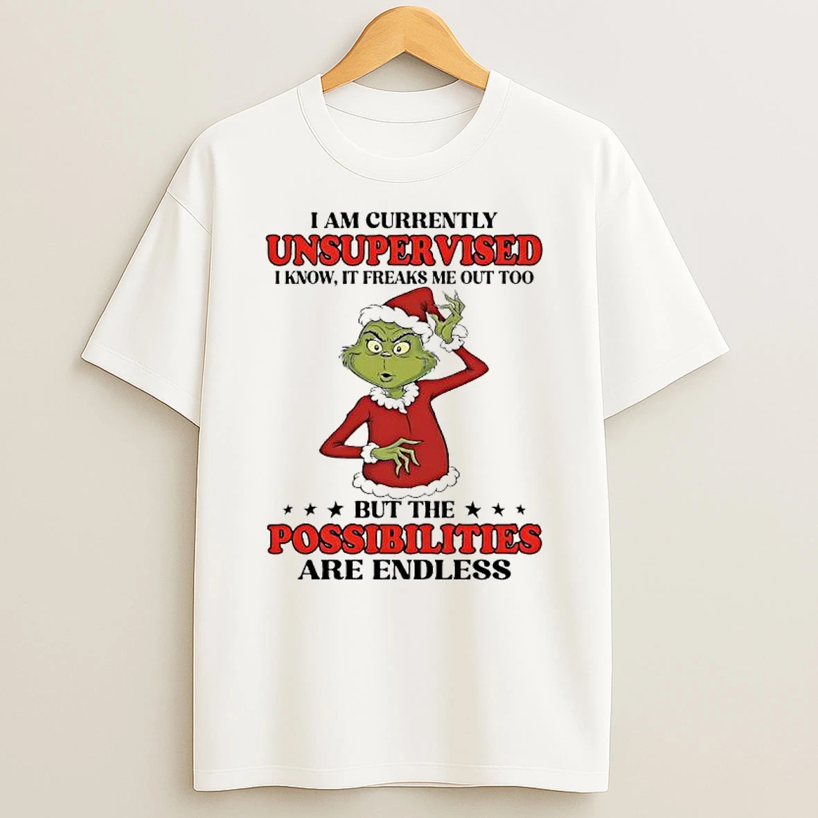 Grinch I Am Currently Unsupervised I Know It Freaks Me Out Too T Shirt
