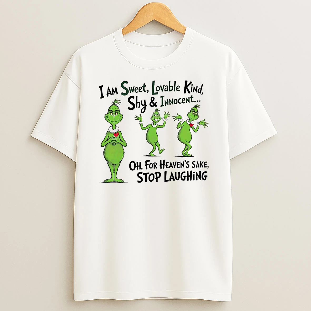 Grinch I Am Sweet Lovable Kind Shy And Innocent T Shirt