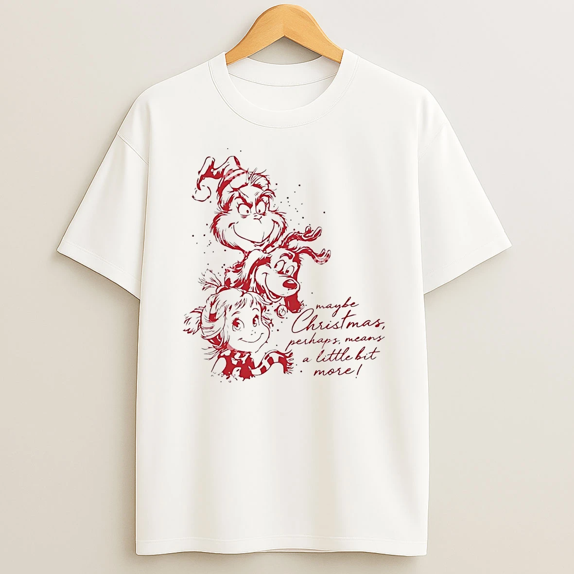 Grinch Max Cindy Lou Maybe Christmas Perhaps Means Little Bit More T Shirt