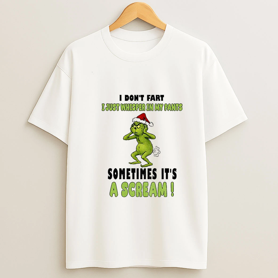 Grinch Santa I Dont Fart I Just Whisper In My Pants Sometimes Its A Scream Christmas T Shirt