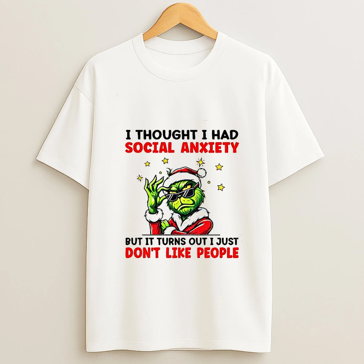 Grinch Santa I Thought I Had Social Anxiety But It Turns Out I Just Dont Like People Merry Christmas T Shirt