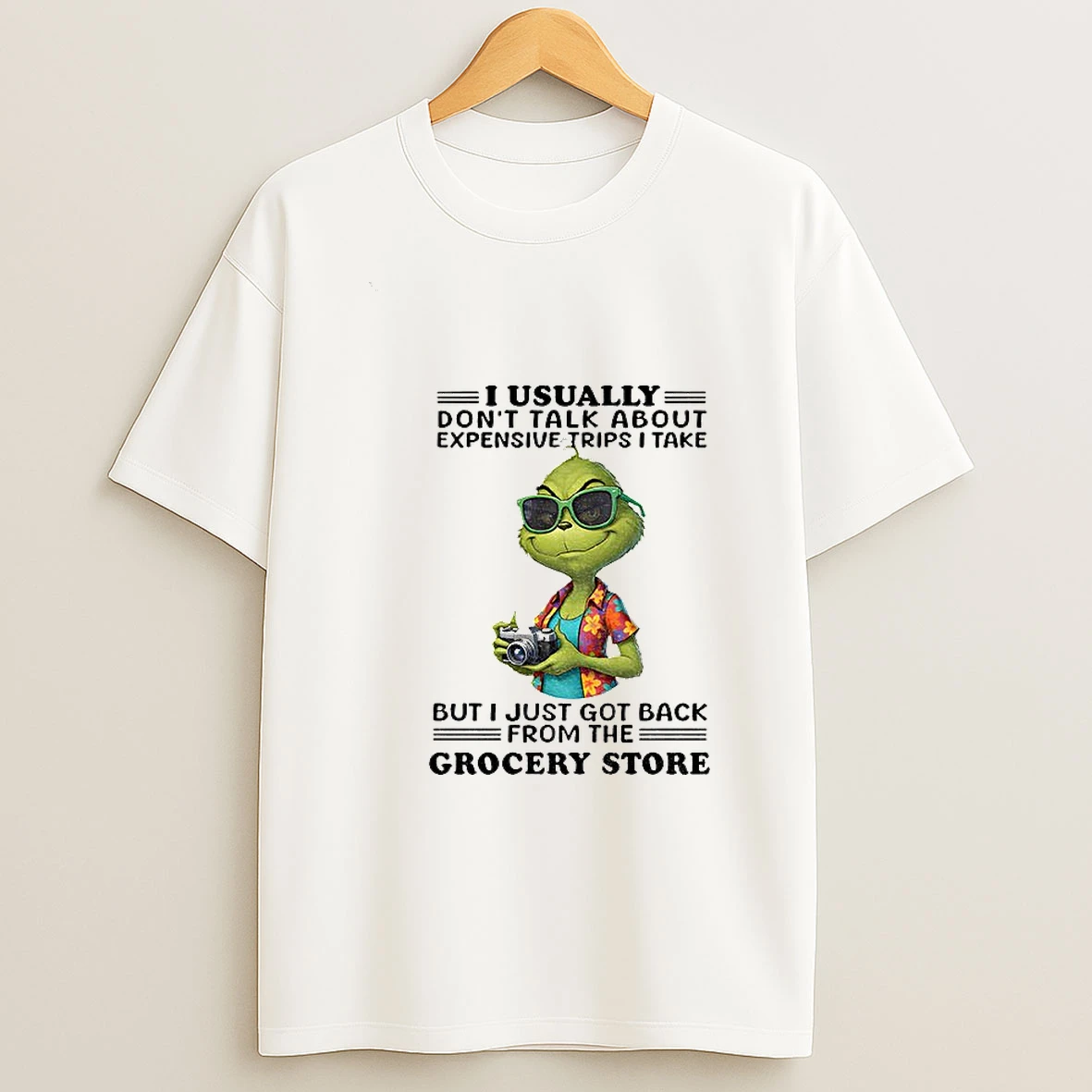 Grinch Santa I Usually Dont Talk About Expensive Trips I Take But I Just Got Back From The Christmas T Shirt